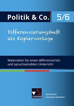 Politik & Co. - Nordrhein-Westfalen - G9 / Politik & Co. NRW Differenzierungsheft 5/6