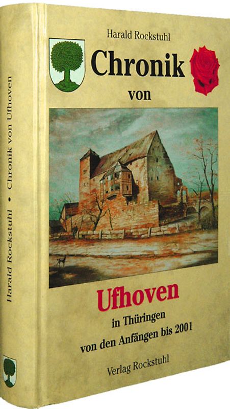 Chronik von Ufhoven in Thüringen von den Anfängen bis 2001