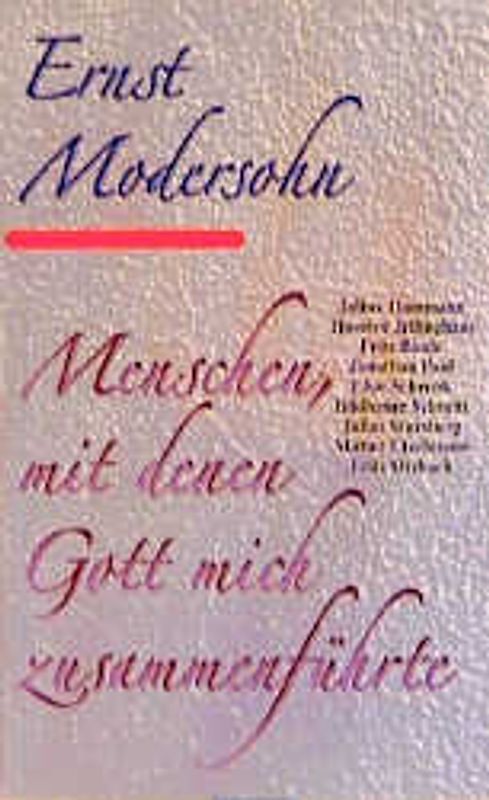 Menschen, mit denen Gott mich zusammenführte