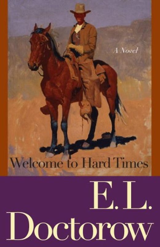 Welcome to Hard Times: A Novel - E.L. Doctorow