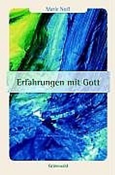 Erfahrungen mit Gott