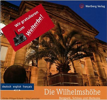 Die Wilhelmshöhe - Bergpark, Schloss und Herkules  (dt., engl., franz.)