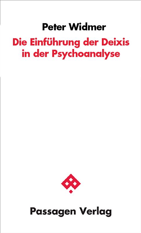 Einführung der Deixis in die Psychoanalyse