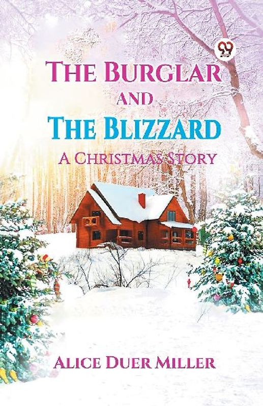 The Burglar And The Blizzard A Christmas Story