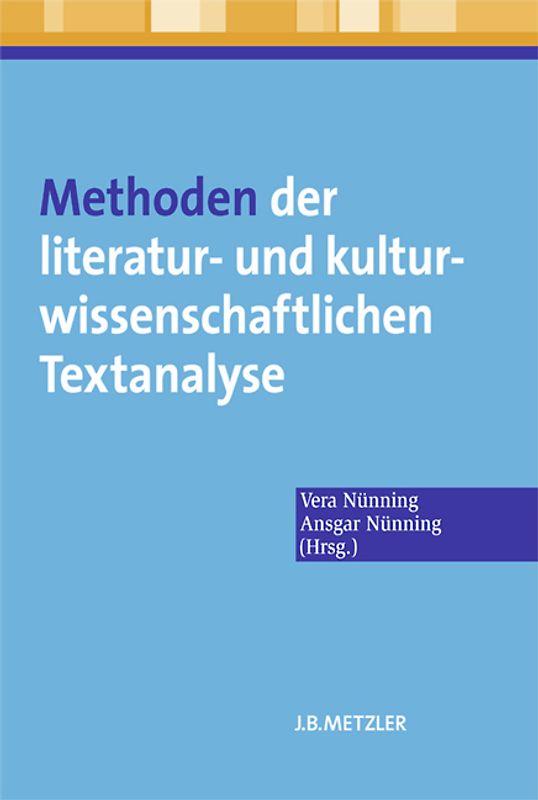 Methoden der literatur- und kulturwissenschaftlichen Textanalyse