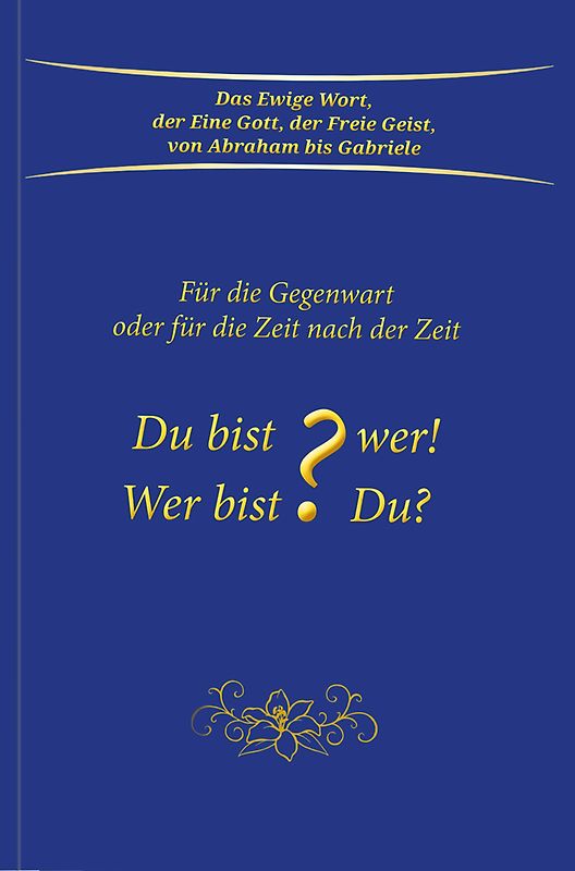 Du bist wer! Wer bist Du?