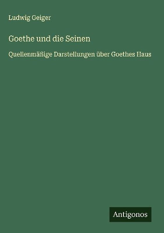 Goethe und die Seinen