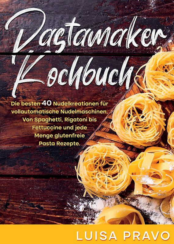 Pastamaker Kochbuch