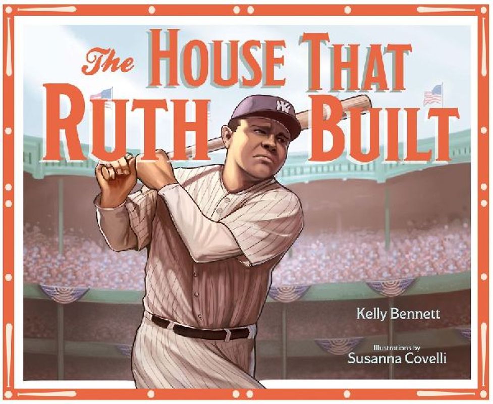 The House That Ruth Built