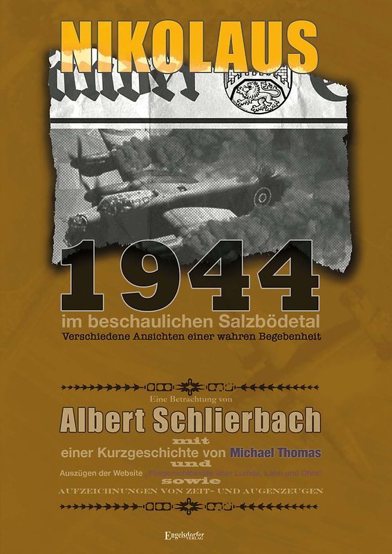 Nikolaus 1944 im beschaulichen Salzbödetal
