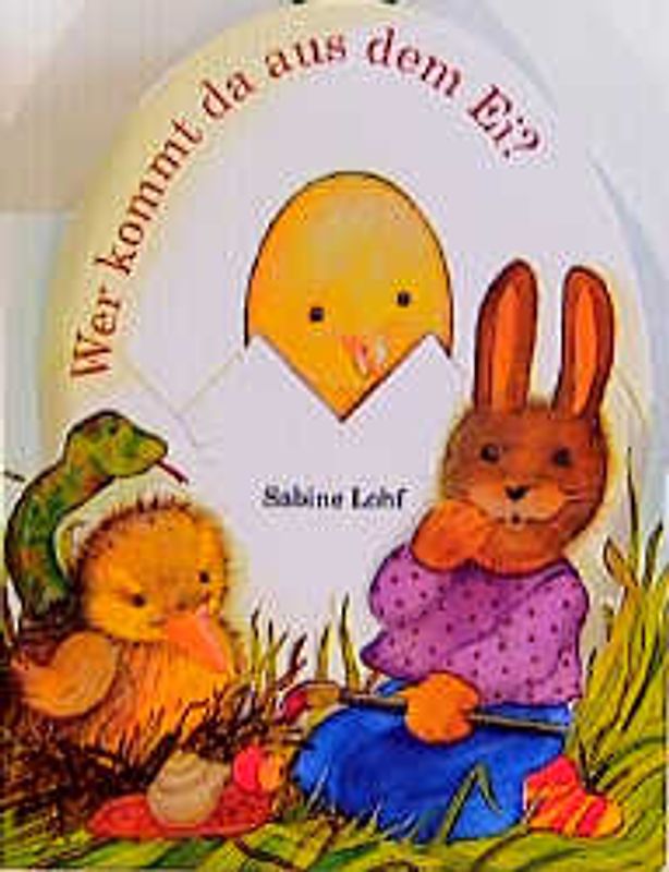 Wer kommt da aus dem Ei?