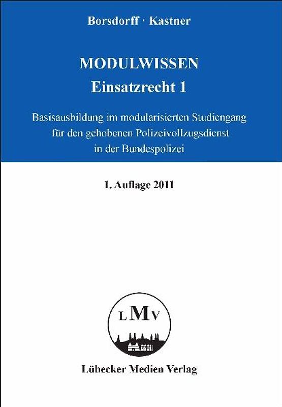 Modulwissen - Einsatzrecht 1 - Basisausbildung