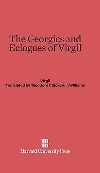 The Georgics and Eclogues of Virgil