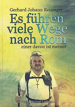 Es führen viele Wege nach Rom, einer davon ist meiner