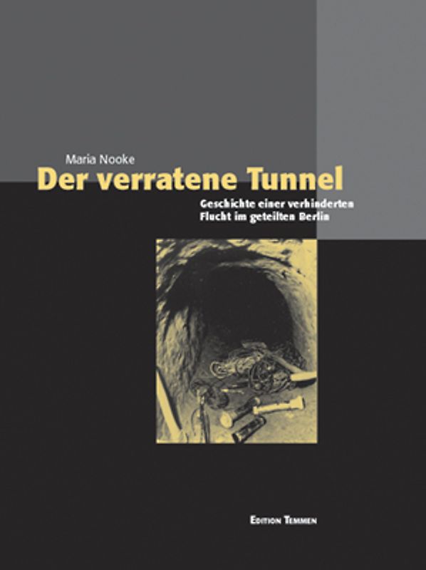 Der verratene Tunnel