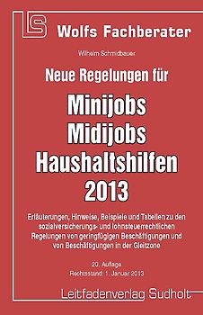 Neue Regelungen für Minijobs, Midijobs, Haushaltshilfen 2013