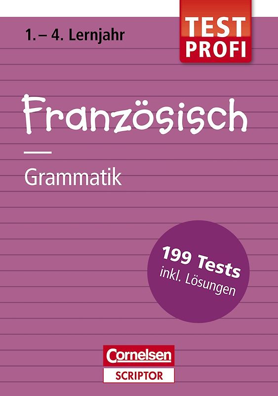 Testprofi Französisch - Grammatik 1.-4. Lernjahr