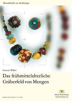 Das frühmittelalterliche Gräberfeld von Mengen, Kreis Breisgau-Hochschwarzwald