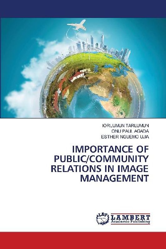 IMPORTANCE OF PUBLIC/COMMUNITY RELATIONS IN IMAGE MANAGEMENT
