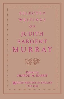 Selected Writings of Judith Sargent Murray