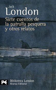 Siete cuentos de la patrulla pesquera y otros relatos