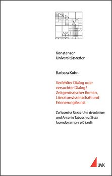 Verfehlter Dialog oder versuchter Dialog? Zeitgenössischer Roman, Literaturwissenschaft und Erinnerungskunst