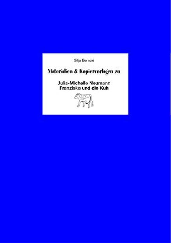 Begleitmaterial: Franziska und die Kuh