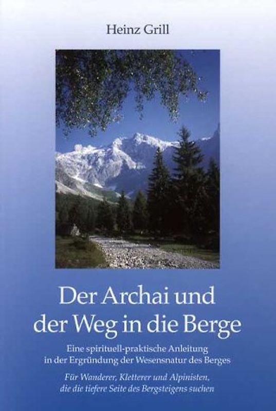 Der Archai und der Weg in die Berge