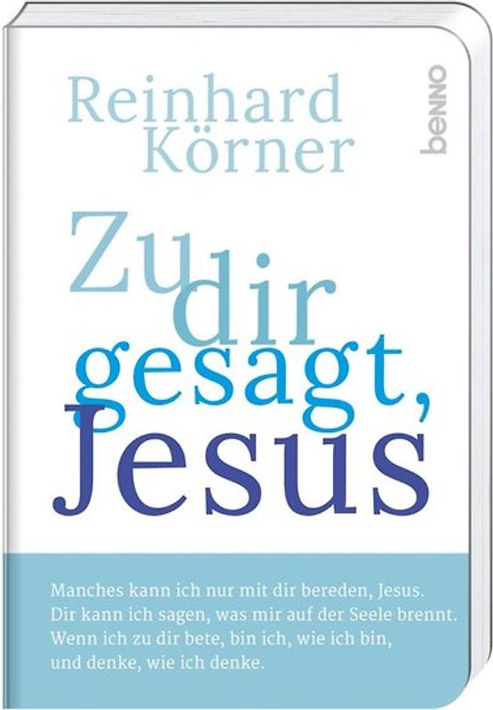 Zu dir gesagt, Jesus