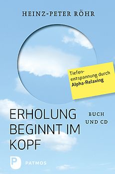 Erholung beginnt im Kopf