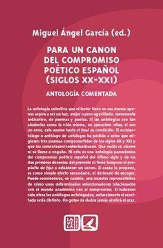 Para un canon del compromiso poético español, siglos XX-XXI : antología comentada