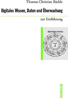 Digitales Wissen, Daten und Überwachung zur Einführung