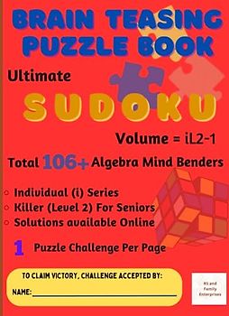 Sudoku Puzzles for Seniors : 106+ Unique Challenges with Individual Difficult Level and Online Solutions