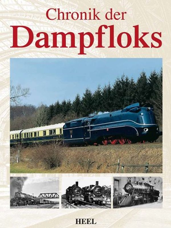 Chronik der Dampfloks
