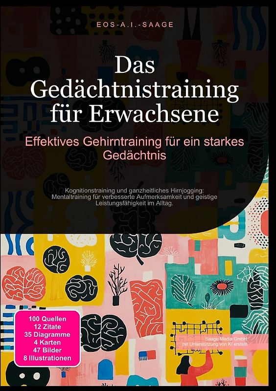 Das Gedächtnistraining für Erwachsene: Effektives Gehirntraining für ein starkes Gedächtnis