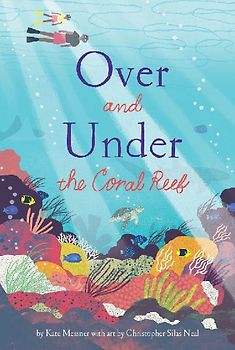 Over and Under the Coral Reef