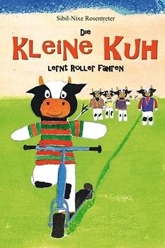 Die kleine Kuh lernt Roller fahren
