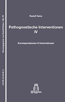 Pathognostische Interventionen IV