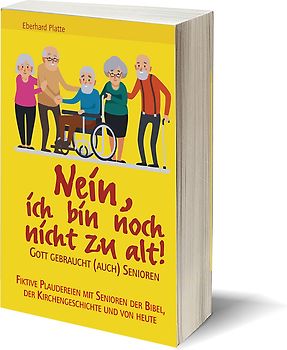 Nein, ich bin noch nicht zu alt!