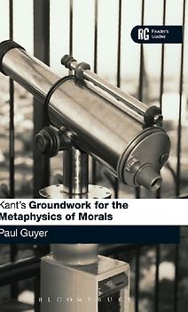Kant's 'Groundwork for the Metaphysics of Morals'
