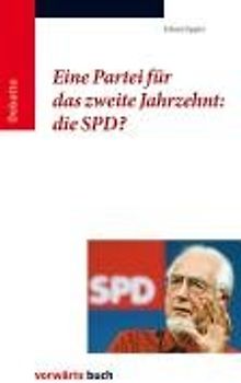 Eine Partei für das zweite Jahrzehnt: die SPD?