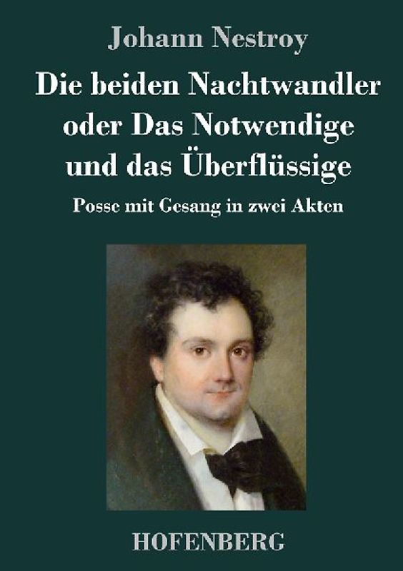 Die beiden Nachtwandler oder Das Notwendige und das Überflüssige