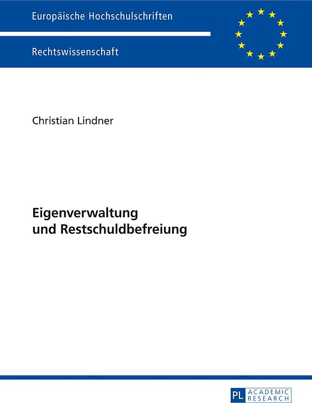 Eigenverwaltung und Restschuldbefreiung