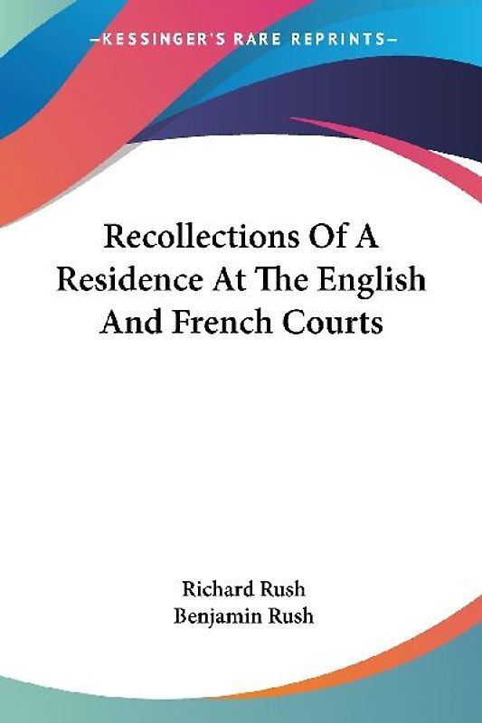 Recollections Of A Residence At The English And French Courts
