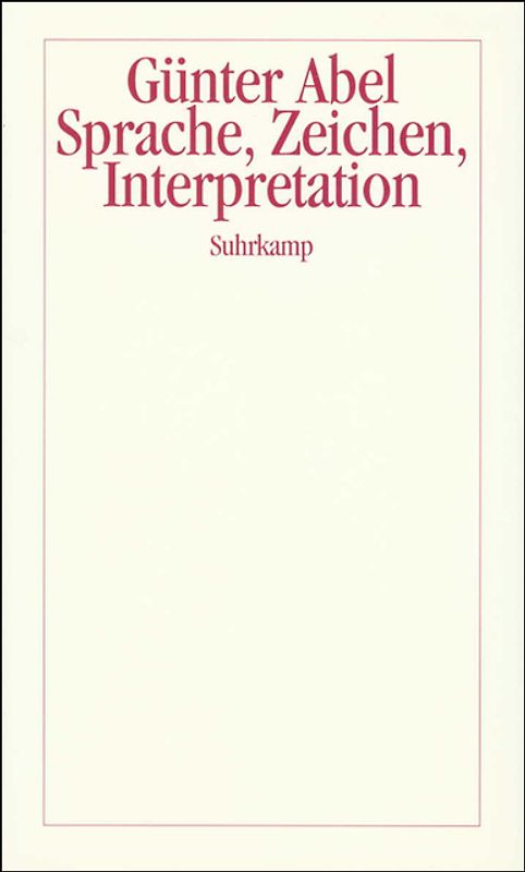 Sprache, Zeichen, Interpretation