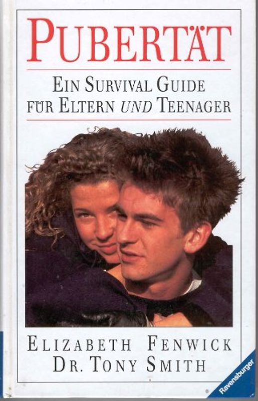 Pubertät. Ein Survival Guide für Eltern und Teenager