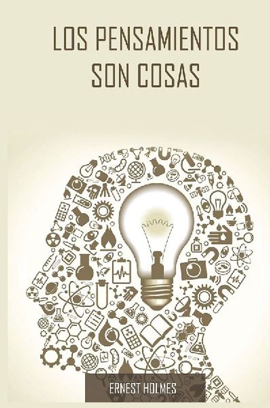 Los Pensamientos Son Cosas / Thoughts Are Things (Spanish Edition)