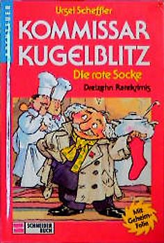 Kommissar Kugelblitz. Grossdruck / Die rote Socke