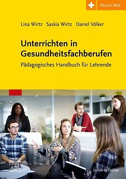 Unterrichtsmethoden für die Ausbildung in den Therapieberufen