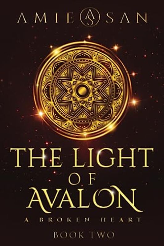 The Light of Avalon: A broken Heart